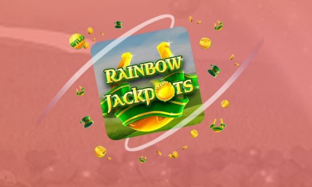 Rainbow Jackpots Slot - foxybingo