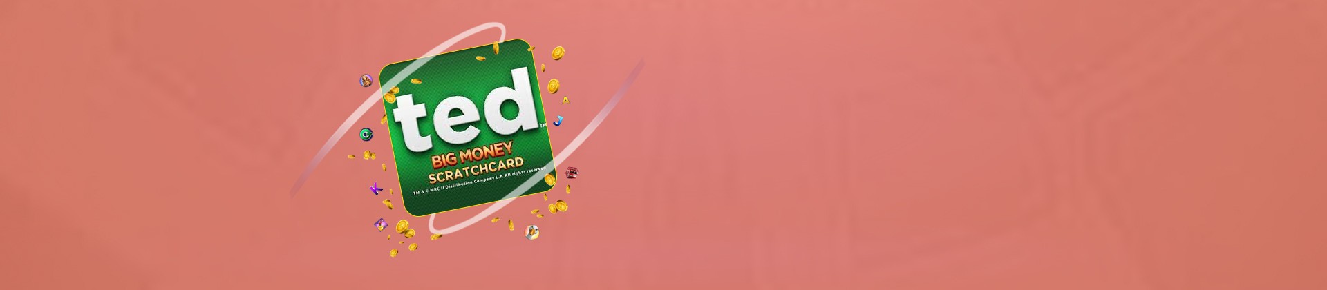 Ted Big Money Scratchcard - foxybingo