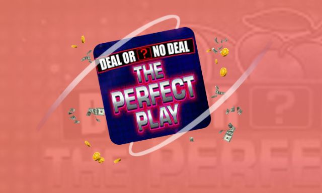 Deal or No Deal: The Perfect Play Slot - foxybingo
