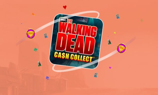 The Walking Dead Cash Collect - foxybingo