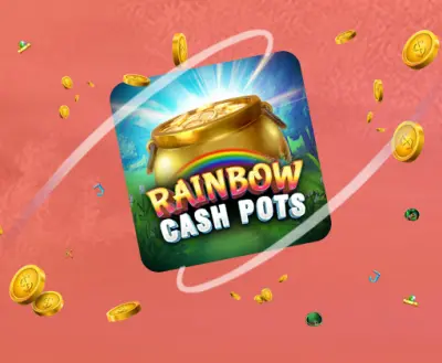 Rainbow Cashpots - foxybingo