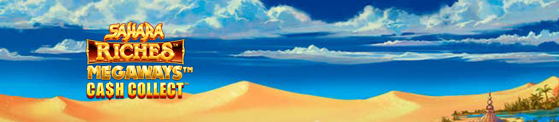 Sahara Riches Cash Collect Megaways - foxybingo