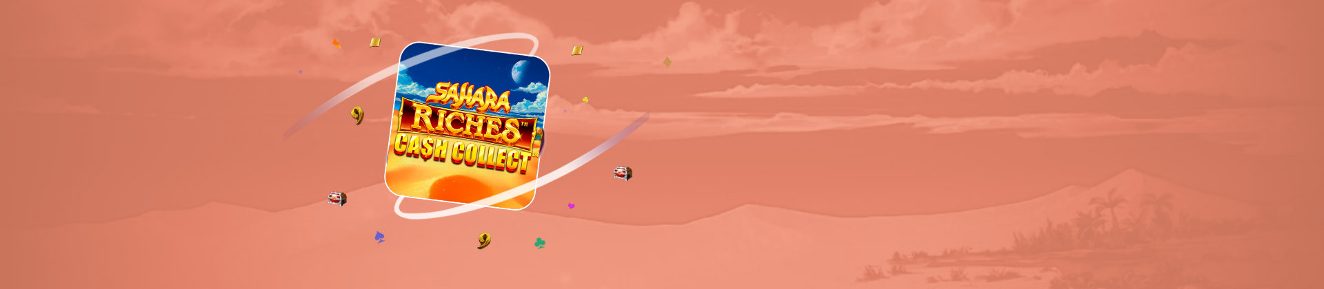 Sahara Riches: Cash Collect - foxybingo