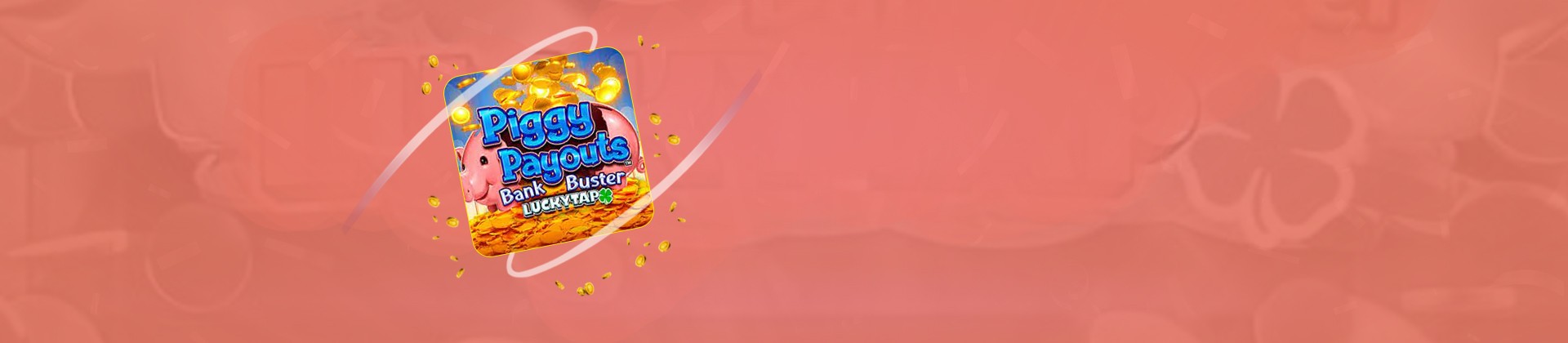 Piggy Payouts Bank Buster - foxybingo