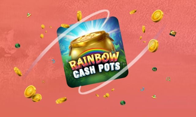 Rainbow Cashpots - foxybingo