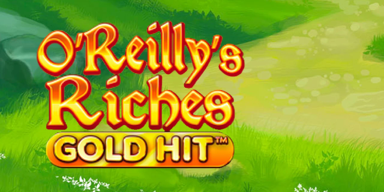 Gold Hit: O’Reilly’s Riches Slot | Play At Foxy Games